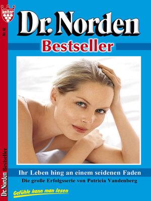 cover image of Dr. Norden Bestseller 82 – Arztroman